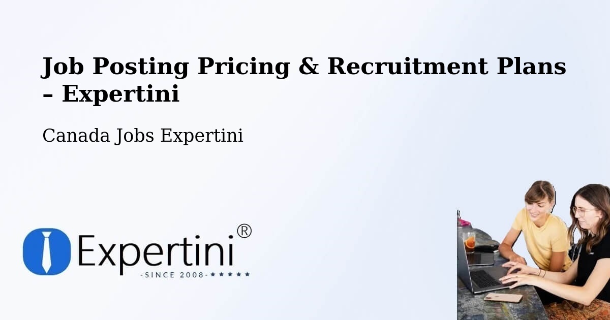 Job Posting Pricing & Recruitment Plans – Clearwater - Clearwater, Canada Jobs Expertini